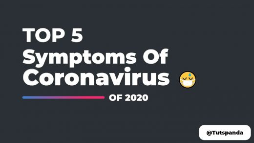Top 5 Symtoms You Must Know About Coronavirus