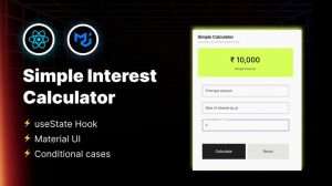 Read more about the article Building a Simple interest calculator using React Hooks