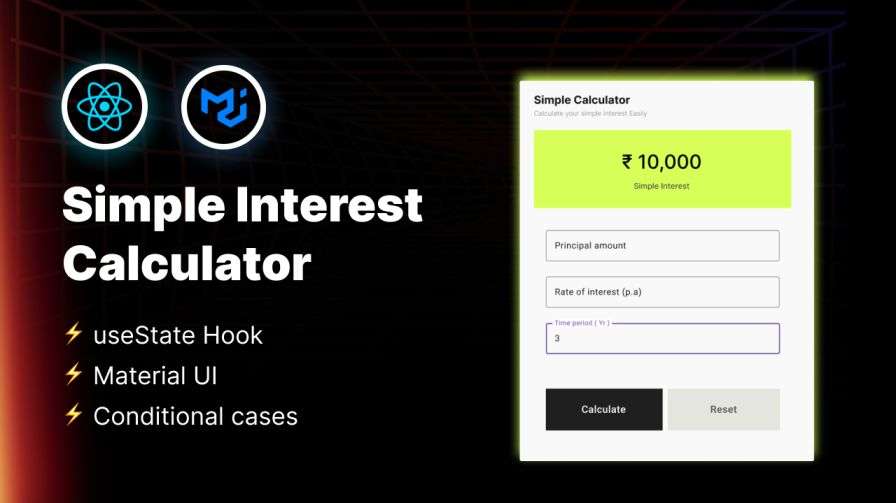 Read more about the article Building a Simple interest calculator using React Hooks