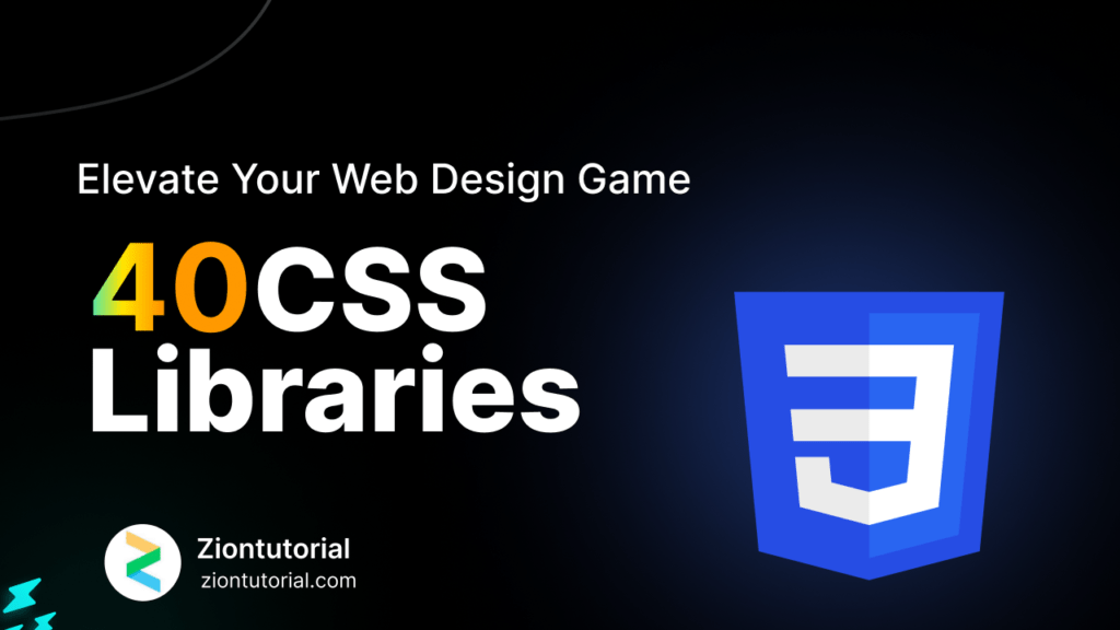 40 Must-Have CSS Libraries
