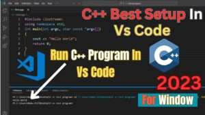 Read more about the article How to Run C++ Program in Visual Studio Code | vs code Setup For C++ on window #C++ #vscode