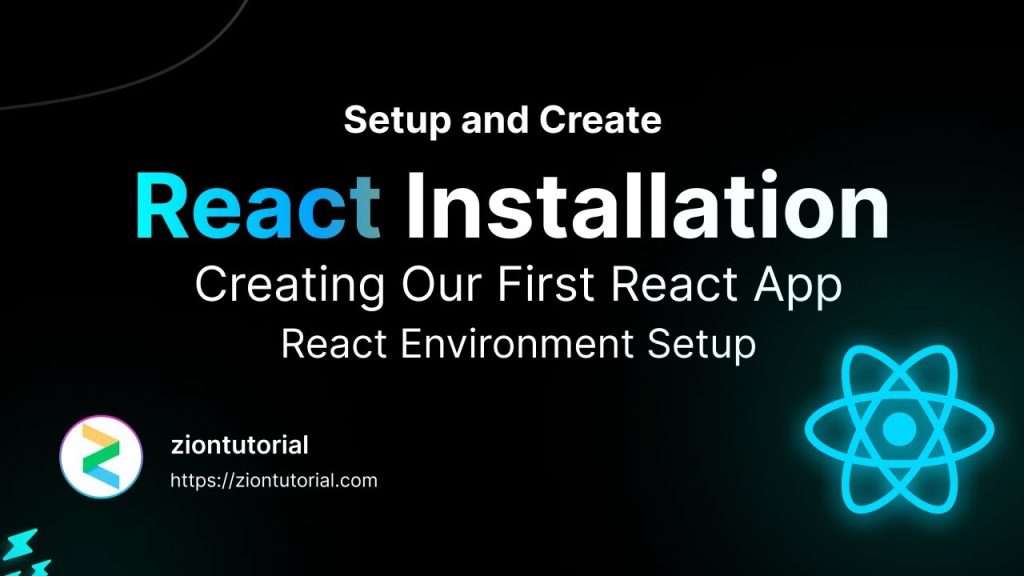 How To Install React | ReactJS Environment Setup & Creating First React App